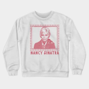 Nancy Sinatra // Original Fan Art Design Crewneck Sweatshirt